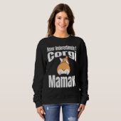 Never Underestimate A Corgi Mamaw Dog Lover Owner Sweatshirt (Vorne ganz)