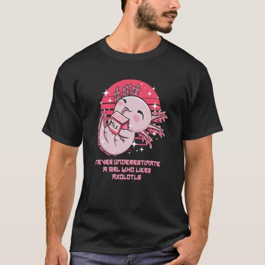 Never Underestimate a Girl Who Likes Axolotls Sala T-Shirt (Vorderseite)