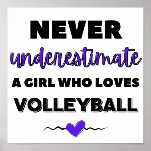 Never underestimate a girl who loves volleyball poster (Vorne)