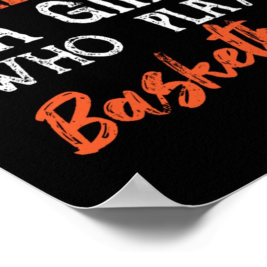 Never underestimate a girl who plays basketball poster (Ecke)