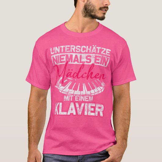 Never Underestimate A Girl With A Piano T-Shirt (Vorderseite)