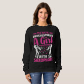 Never Underestimate a Girl with a Saxophone Saxaph Sweatshirt (Vorne ganz)