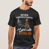 Never Underestimate A Girl With A Violin T-Shirt (Vorderseite)
