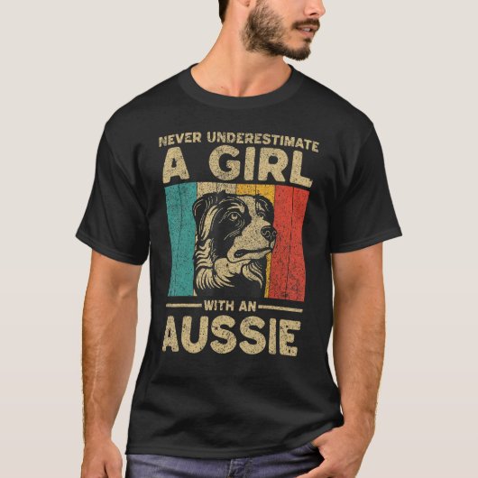 Never Underestimate A Girl With An Aussie T-Shirt (Vorderseite)