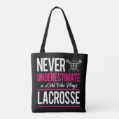 Never Underestimate A Gril Who Plays Lacrosse Lacr Tasche (Rückseite)
