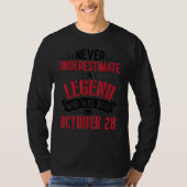 Never Underestimate A Legend Who Was Born On Octob T-Shirt (Vorderseite)