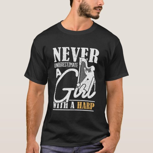 Never Underestimate A With A Harp Harp T-Shirt (Vorderseite)