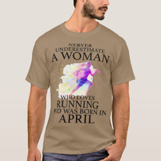 Never Underestimate a Woman who loves Running and T-Shirt