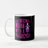 Never Underestimate A Woman With A Motorcycle A Fu Kaffeetasse (Links)