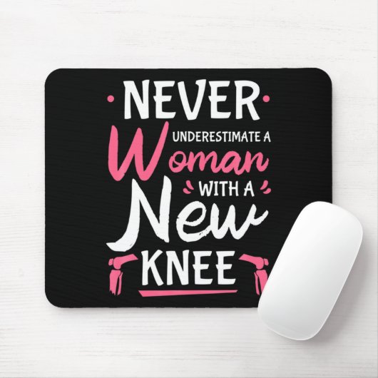 Never Underestimate A Women New Knee Replacement S Mousepad (Mit Mouse)