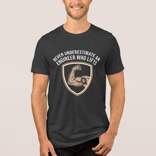 Never Underestimate An Engineer Who Lifts T-shirt Tri-Blend Shirt (Vorderseite)