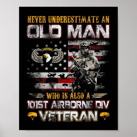 Never Underestimate An Old Man 101st Airborne Vete Poster (Vorne)