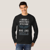 Never Underestimate An Old Man Who Loves Whale Wh T-Shirt (Vorne ganz)
