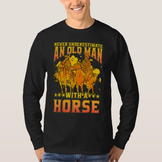 Never underestimate an old man with a Horse Funny T-Shirt (Vorderseite)