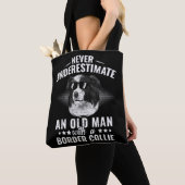 Never Underestimate An Old Man with Border Collie Tasche (Von Nahem)