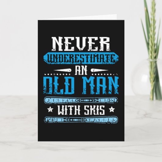 Never Underestimate An Old Man With Skis Karte (Vorderseite)