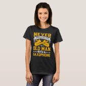 Never Underestimate Old Man Saxophone Player Music T-Shirt (Vorne ganz)