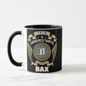NEVER_UNDERESTIMATE_POWER_OF_A_BAX TASSE (Links)