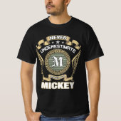 NEVER_UNDERESTIMATE_POWER_OF_A_MICKEY T-Shirt (Vorderseite)