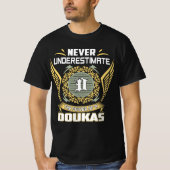 Never Underestimate The Power Of A Doukas T-Shirt (Vorderseite)