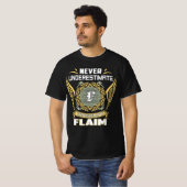 Never Underestimate The Power Of A Flaim T-Shirt (Vorne ganz)