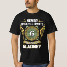Never Underestimate The Power Of A Gladney