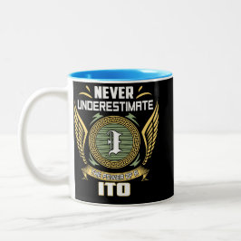 Never Underestimate The Power Of A Ito Zweifarbige Tasse