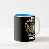 Never Underestimate The Power Of A Jacob Zweifarbige Tasse (VorderseiteRechts)