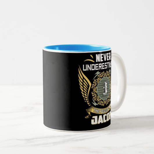 Never Underestimate The Power Of A Jacob Zweifarbige Tasse (VorderseiteRechts)