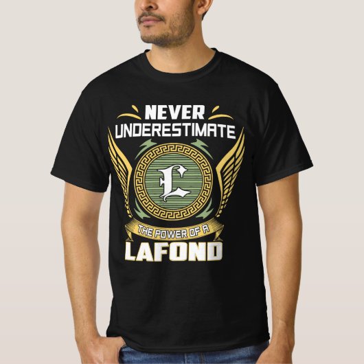 Never Underestimate The Power Of A Lafond T-Shirt (Vorderseite)