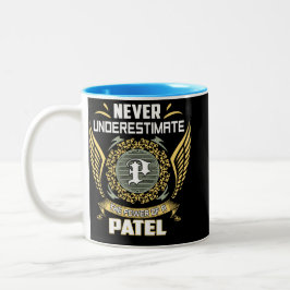 Never Underestimate The Power Of A Patel Zweifarbige Tasse