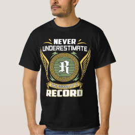 Never Underestimate The Power Of A Record T-Shirt