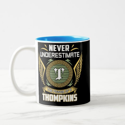 Never Underestimate The Power Of A Thompkins Zweifarbige Tasse (Links)