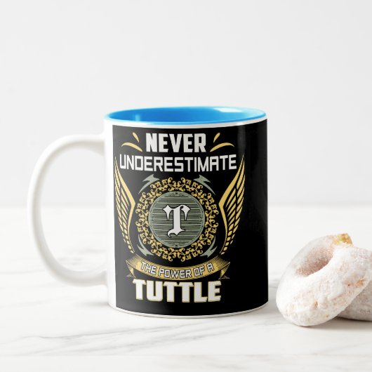 Never Underestimate The Power Of A Tuttle Zweifarbige Tasse (Mit Donut)