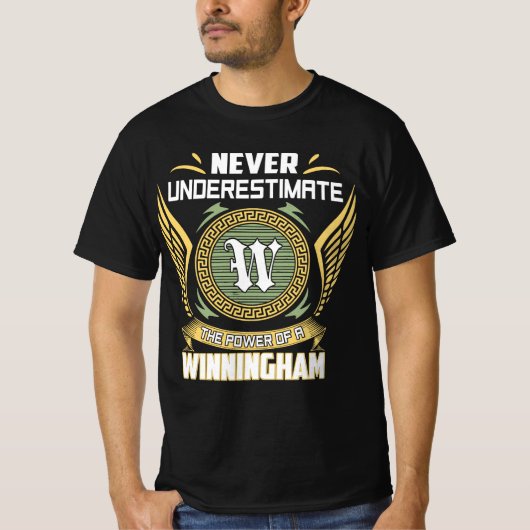 Never Underestimate The Power Of A Winningham T-Shirt (Vorderseite)