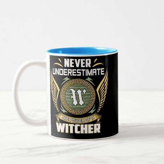 Never Underestimate The Power Of A Witcher Zweifarbige Tasse (Links)