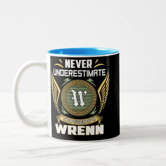 Never Underestimate The Power Of A Wrenn Zweifarbige Tasse (Links)