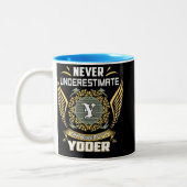 Never Underestimate The Power Of A Yoder Zweifarbige Tasse (Links)