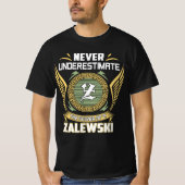 Never Underestimate The Power Of A Zalewski T-Shirt (Vorderseite)