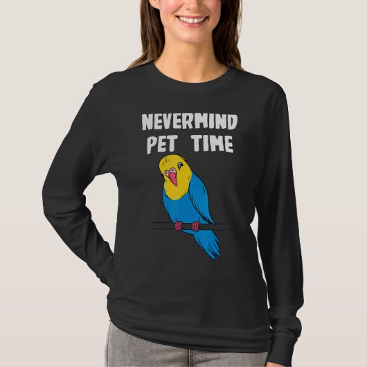 Nevermind Budgerigar Time T-Shirt (Vorderseite)