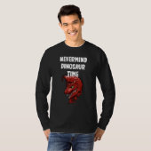 Nevermind  Dinosaur Time T-Shirt (Vorne ganz)