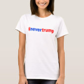"#nevertrump " T-Shirt (Vorderseite)