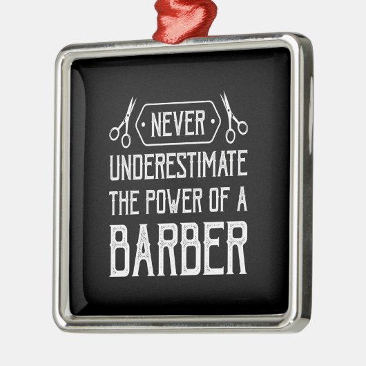 Nevnever Underestimate the Power of a barber Ornament Aus Metall (Links)