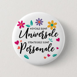 "Nevoie sunt universale" Button