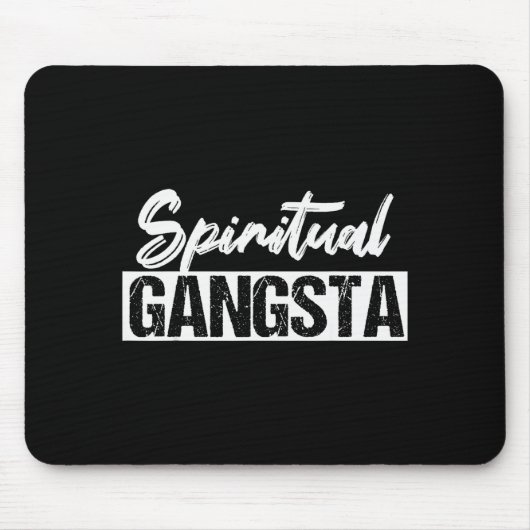 New Age Sritual Srituality Yoga Gangster Enlighten Mousepad (Vorne)