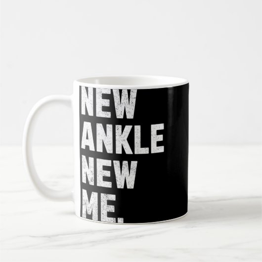 New Ankle, New Me! Funny Ankle Replacement Surgery Kaffeetasse (Links)