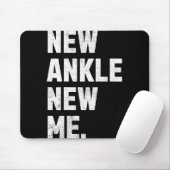 New Ankle, New Me! Funny Ankle Replacement Surgery Mousepad (Mit Mouse)