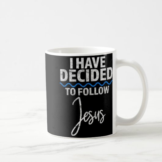 New Believer I Have Decided To Follow Jesus In Bap Kaffeetasse (Rechts)