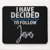 New Believer I Have Decided To Follow Jesus In Bap Mousepad (Vorne)