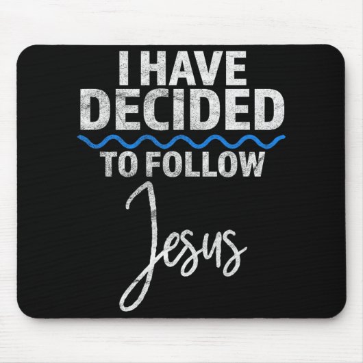 New Believer I Have Decided To Follow Jesus In Bap Mousepad (Vorne)